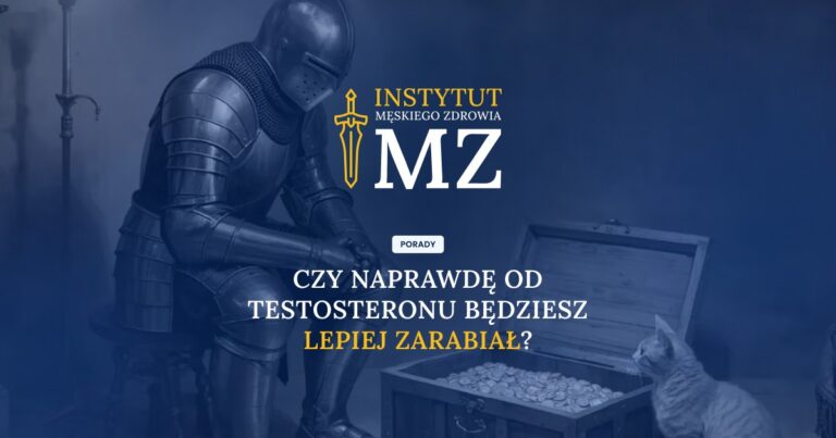 Cover – Blog – Czy naprawdę od testosteronu będziesz lepiej zarabiał