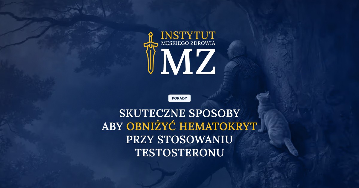 Cover – Blog – Skuteczne sposoby aby obniżyć hematokryt przy stosowaniu testosteronu